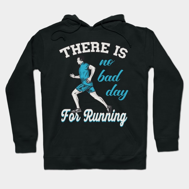 No bad Day for Running Hoodie by Foxxy Merch